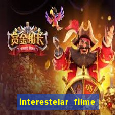 interestelar filme completo dublado telegram interestelar